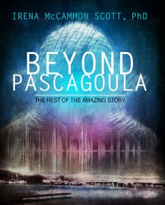 Beyond Pascagoula - The Rest of The Amazing Story