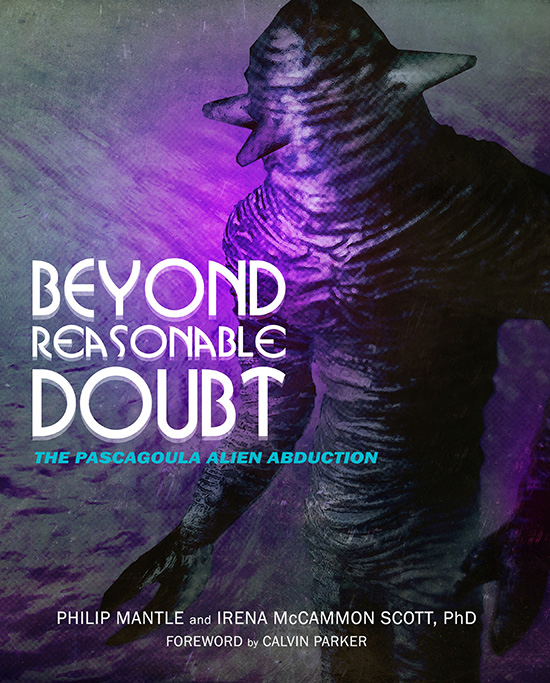 Beyond Reasonable Doubt - The Pascagoula Alien Abduction