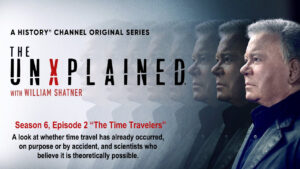 The UnXplaned Season 6 Epp 2 ~ The Time Travlers